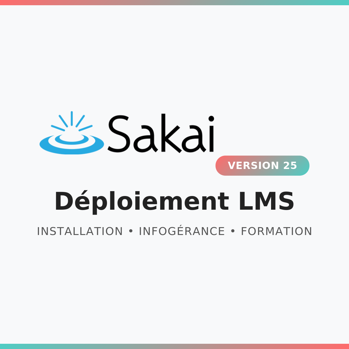 Déploiement, installation et infogérance de Sakai LMS version 25 par AbsoluInfo