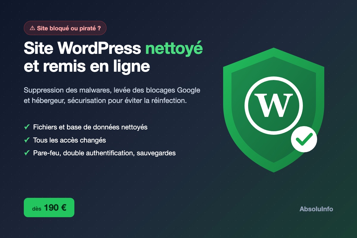 Nettoyage de site WordPress piraté : suppression des malwares, remise en ligne et sécurisation, dès 190 €